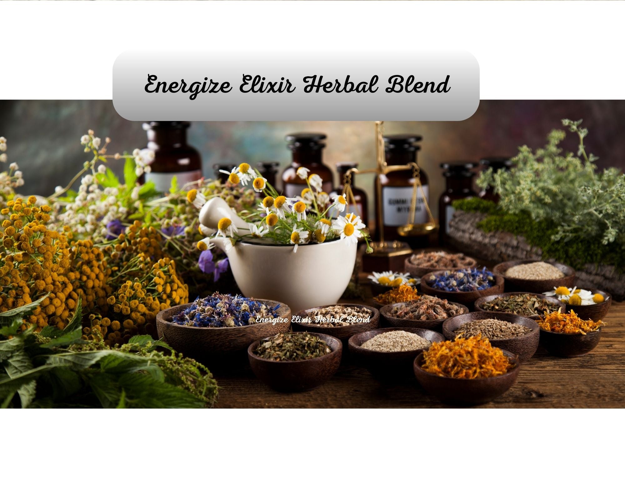 Energize Elixir Herbal Blend